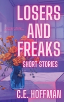 Losers and Freaks 1963943147 Book Cover