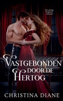Vastgebonden door de Hertog (Dutch Edition) B0GJTS2LZL Book Cover