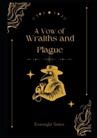 A Vow of Wraiths and Plague (The Fourfold Vow) B0DZY52M2B Book Cover