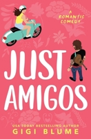 Just Amigos: A Brother's Best Friend Romantic Comedy (Precio Brothers) B0CB2FTQJ4 Book Cover