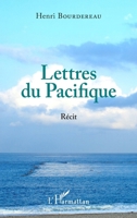Lettres du Pacifique: Récit (French Edition) 2343134340 Book Cover
