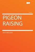 Pigeon Raising 1164120042 Book Cover