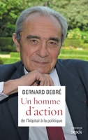 Un Homme d'Action: de l'Hôpital À La Politique 2234071011 Book Cover