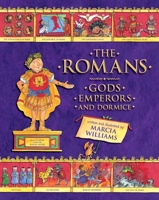 The Romans: Gods, Emperors, and Dormice 0763665819 Book Cover