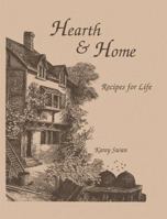 Hearth and Home: Recipes for Life 1939267048 Book Cover