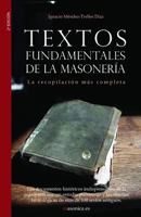 Textos Fundamentales de la Masoner�a: La Recopilaci�n M�s Completa 849369410X Book Cover