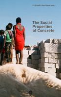 The Social Properties of Concrete 1685712487 Book Cover