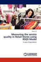 Measuring the Service Quality in Retail Stores Using Rsqs Model 3845476451 Book Cover
