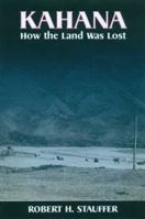 Kahana: How the Land Was Lost 082482590X Book Cover