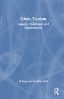 Ethnic Tourism: Impacts, Challenges and Opportunities 1032447974 Book Cover