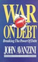 War on Debt: Breaking the Power of Debt (Financial Freedom Series, V. 1) 1878605003 Book Cover