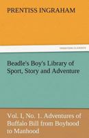 Adventures of Buffalo Bill: From Boyhood to Manhood 9354594964 Book Cover