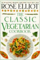 The Classic Vegetarian Cookbook 0751300667 Book Cover