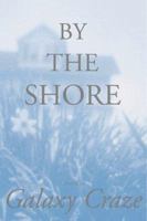 By the Shore 0871137461 Book Cover