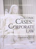 The Iconic Cases in Corporate Law (American Casebooks) 0314180486 Book Cover