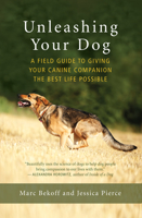 Unleashing the Dog: A Field Guide to Freedom 160868542X Book Cover