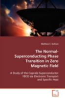 The Normal-Superconducting Phase Transition in Zero Magnetic Field 3639091442 Book Cover