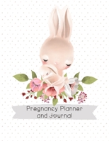 Pregnancy Planner and Journal: Bunny Mama 1699551111 Book Cover