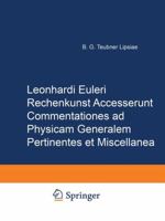 Rechenkunst. Accesserunt commentationes ad physicam generalem pertinentes et miscellanea (German Edition) (Volume 2) 3764314613 Book Cover