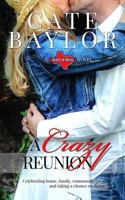 A Crazy Reunion: Book 2 in Crazy Texas Series 1539575705 Book Cover