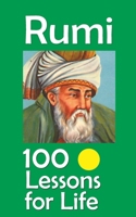 Rumi: 100 Lessons for Life B0FRMDLGKZ Book Cover