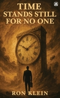 Time Stands Still For No One 1807212092 Book Cover
