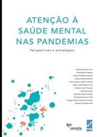 ATENÇÃO À SAÚDE MENTAL NAS PANDEMIAS: Perspectivas e estratégias (Portuguese Edition) 6599064663 Book Cover