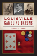 Louisville Gambling Barons (No Series 1467153907 Book Cover