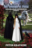 The Goddess of Death: The Selanian Chronicles: Volume 3 B0DX1QBM6K Book Cover