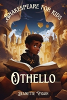 Othello | Shakespeare for kids: Shakespeare in a language kids will understand and love B0CTBNZHG7 Book Cover