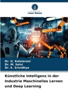 Künstliche Intelligenz in der Industrie Maschinelles Lernen und Deep Learning (German Edition) 6209385028 Book Cover
