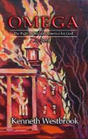 OMEGA The Fight to Reclaim America for God 057806927X Book Cover
