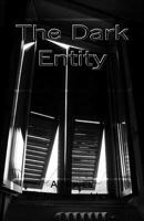 The Dark Entity 1725046016 Book Cover