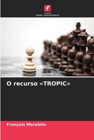 O recurso TROPIC (Portuguese Edition) 6630289617 Book Cover