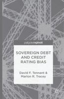Sovereign Debt and Credit Rating Bias 1137397101 Book Cover