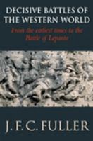 A Military History of the Western World: From the Earliest Times to the Battle of Lepanto (Da Capo Paperback) Vol. 1 0586080341 Book Cover