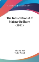 The Indiscretions of Maister Redhorn 1104395541 Book Cover