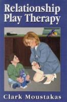 Relationship Play Therapy 0765700298 Book Cover