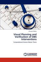 Visual Planning and Verification of DBS Interventions: Computational Science Master Thesis 3848436981 Book Cover