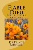 Fiable Dieu: Jesus Est La Reponse 1522880496 Book Cover