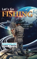 Let's Go Fishing!: Evangelism - Go into All the World! B0H6NGXB9K Book Cover