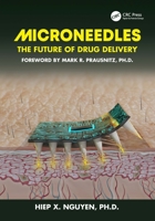 Microneedles: The Future of Drug Delivery 0367266504 Book Cover