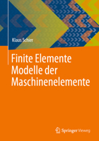 Finite Elemente Modelle der Maschinenelemente 3662670798 Book Cover