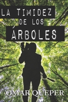 La timidez de los árboles B08TZBV271 Book Cover
