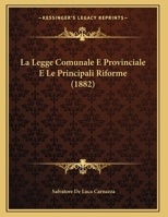 La Legge Comunale E Provinciale E Le Principali Riforme 116013362X Book Cover