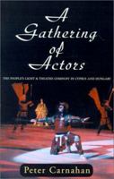 A Gathering of Actors 1401023231 Book Cover