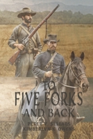 To Five Forks and Back 1637600682 Book Cover