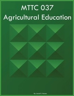 MTTC 037 Agricultural Education B0CPX1FTT9 Book Cover