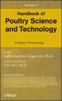 Handbook of Poultry Science and Technology, Primary Processing 047018552X Book Cover