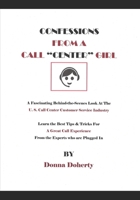 CONFESSIONS FROM A CALL "CENTER" GIRL 1679285823 Book Cover